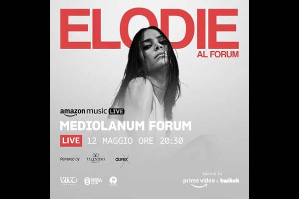 Music presenta Elodie live dal Forum di Assago il 12 maggio 2023 su  Pime Video e Twitch - Web Lombardia